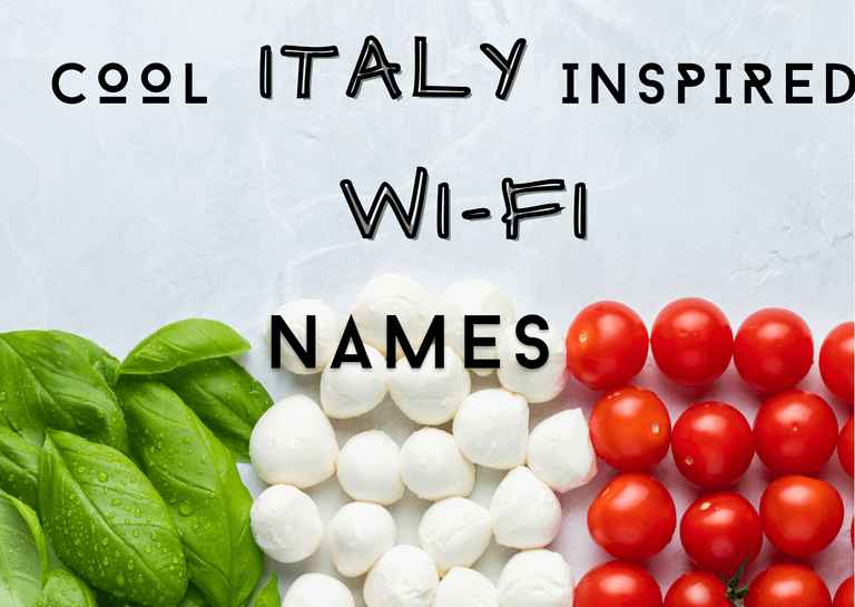 Cool Italian ispired SSID names